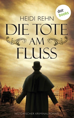 Abbildung von Rehn | Die Tote am Fluss | 1. Auflage | 2018 | beck-shop.de