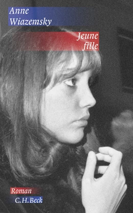 Abbildung von Wiazemsky, Anne | Jeune fille | 1. Auflage | 2009 | beck-shop.de
