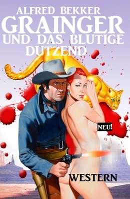Abbildung von Bekker | Grainger und das blutige Dutzend | 1. Auflage | 2019 | beck-shop.de