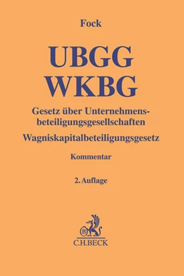 Abbildung von Fock | Gesetz über Unternehmensbeteiligungsgesellschaften, Wagniskapitalbeteiligungsgesetz: UBGG - WKBG | 2. Auflage | 2027 | beck-shop.de