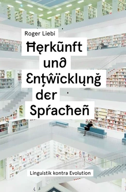 Abbildung von Liebi | Herkunft und Entwicklung der Sprachen | 4. Auflage | 2018 | beck-shop.de