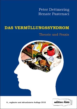 Abbildung von Dettmering / Pastenaci | Das Vermüllungssyndrom | 6. Auflage | 2018 | beck-shop.de