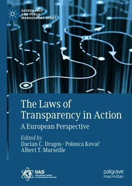 Abbildung von Dragos / Kovac | The Laws of Transparency in Action | 1. Auflage | 2018 | beck-shop.de