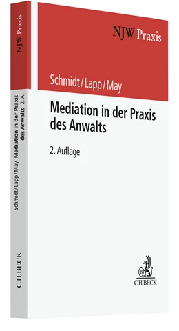 Abbildung von Schmidt / Lapp | Mediation in der Praxis des Anwalts | 2. Auflage | 2022 | Band 85 | beck-shop.de