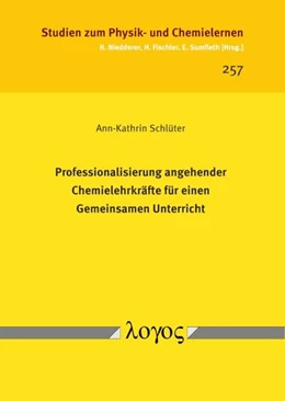 Abbildung von Schlüter | Professionalisierung angehender Chemielehrkräfte für einen Gemeinsamen Unterricht | 1. Auflage | 2018 | 257 | beck-shop.de
