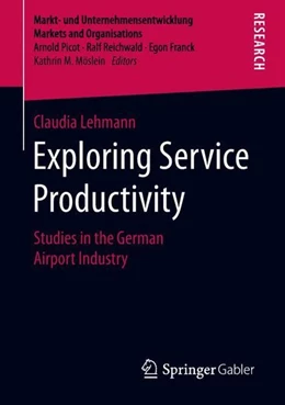 Abbildung von Lehmann | Exploring Service Productivity | 1. Auflage | 2018 | beck-shop.de