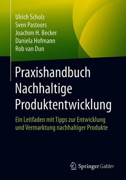 Abbildung von Scholz / Pastoors | Praxishandbuch Nachhaltige Produktentwicklung | 1. Auflage | 2018 | beck-shop.de