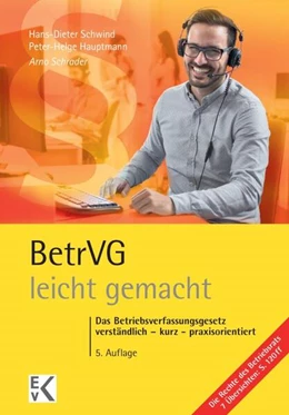 Abbildung von Schrader / Schwind | BetrVG (Betriebsverfassungsgesetz) - leicht gemacht | 5. Auflage | 2018 | beck-shop.de