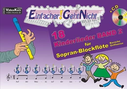 Abbildung von Leuchtner / Waizmann | Einfacher!-Geht-Nicht: 18 Kinderlieder BAND 2 - für Sopran Blockflöte (barocke Griffweise) mit CD | 1. Auflage | 2018 | beck-shop.de
