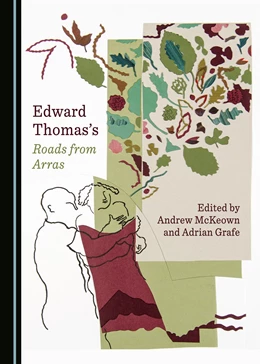 Abbildung von McKeown / Grafe | Edward Thomas’s Roads from Arras | 1. Auflage | 2018 | beck-shop.de