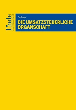 Abbildung von Pirklbauer | Die umsatzsteuerliche Organschaft | 1. Auflage | 2018 | beck-shop.de