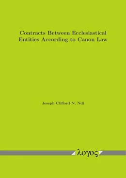 Abbildung von Ndi | Contracts Between Ecclesiastical Entities According to Canon Law | 1. Auflage | 2018 | beck-shop.de