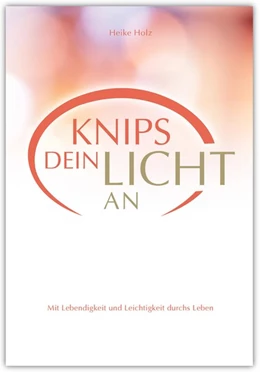 Abbildung von Holz | Knips dein Licht an | 1. Auflage | 2018 | beck-shop.de