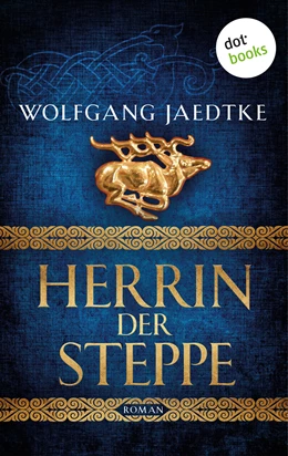 Abbildung von Jaedtke | Herrin der Steppe: Die Steppenwind-Saga - Dritter Roman | 1. Auflage | 2018 | beck-shop.de