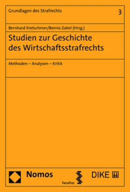 Abbildung von Kretschmer / Zabel | Studien zur Geschichte des Wirtschaftsstrafrechts | 1. Auflage | 2018 | 3 | beck-shop.de