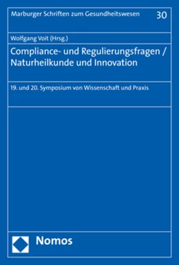 Abbildung von Voit | Compliance- und Regulierungsfragen / Naturheilkunde und Innovation | 1. Auflage | 2018 | 30 | beck-shop.de