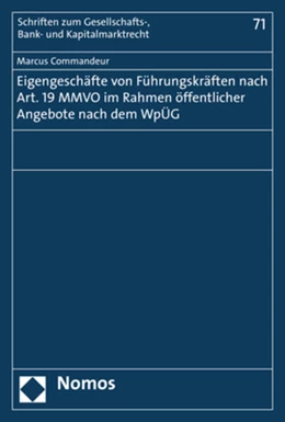 Abbildung von Commandeur | Eigengeschäfte von Führungskräften nach Art. 19 MMVO im Rahmen öffentlicher Angebote nach dem WpÜG | 1. Auflage | 2018 | 71 | beck-shop.de