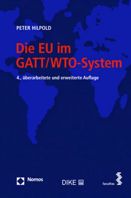 Abbildung von Hilpold | Die EU im GATT/WTO-System | 4. Auflage | 2018 | beck-shop.de