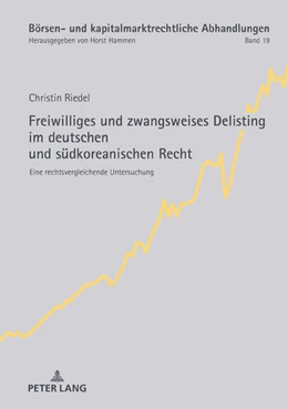 Abbildung von Riedel | Freiwilliges und zwangsweises Delisting im deutschen und südkoreanischen Recht | 1. Auflage | 2018 | beck-shop.de