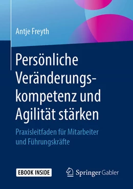 Abbildung von Freyth | Persönliche Veränderungskompetenz und Agilität stärken | 1. Auflage | 2019 | beck-shop.de