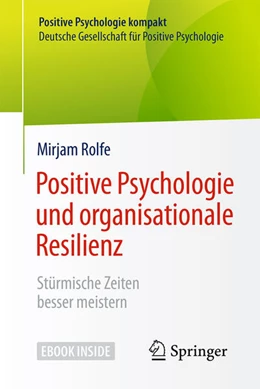 Abbildung von Rolfe | Positive Psychologie und organisationale Resilienz | 1. Auflage | 2018 | beck-shop.de