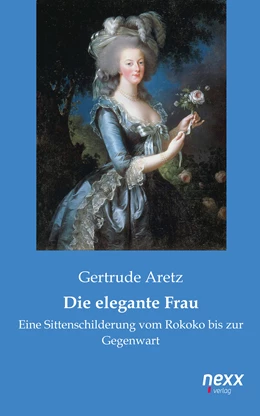 Abbildung von Aretz | Die elegante Frau | 1. Auflage | 2016 | beck-shop.de