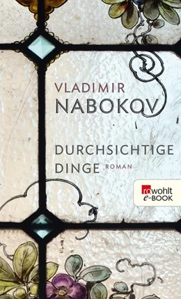 Abbildung von Nabokov / Zimmer | Durchsichtige Dinge | 1. Auflage | 2018 | beck-shop.de