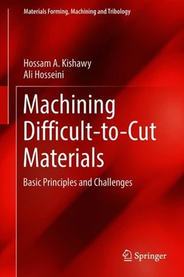 Abbildung von Kishawy / Hosseini | Machining Difficult-to-Cut Materials | 1. Auflage | 2018 | beck-shop.de
