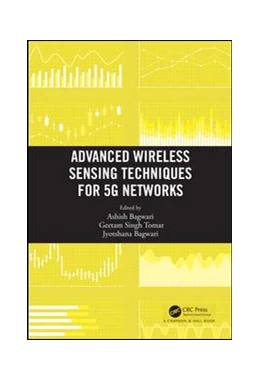 Abbildung von Bagwari / Tomar | Advanced Wireless Sensing Techniques for 5G Networks | 1. Auflage | 2018 | beck-shop.de