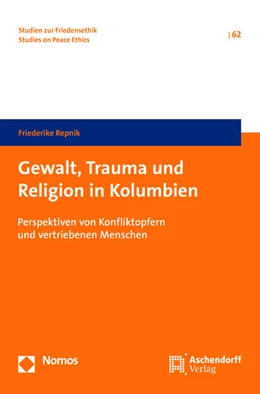 Abbildung von Repnik | Gewalt, Trauma und Religion in Kolumbien | 1. Auflage | 2018 | 62 | beck-shop.de