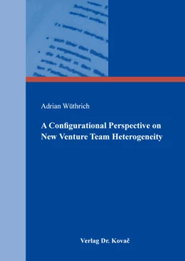 Abbildung von Wüthrich | A Configurational Perspective on New Venture Team Heterogeneity | 1. Auflage | 2018 | 7 | beck-shop.de