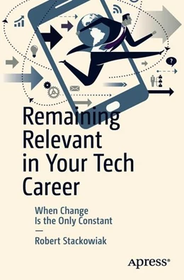 Abbildung von Stackowiak | Remaining Relevant in Your Tech Career | 1. Auflage | 2018 | beck-shop.de