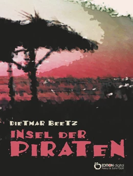 Abbildung von Beetz | Insel der Piraten | 1. Auflage | 2018 | beck-shop.de