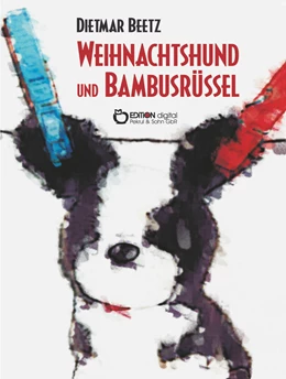 Abbildung von Beetz | Weihnachtshund und Bambusrüssel | 1. Auflage | 2018 | beck-shop.de