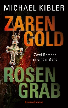 Abbildung von Kibler | Zarengold/Rosengrab | 1. Auflage | 2018 | beck-shop.de