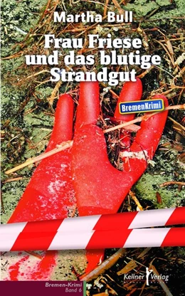Abbildung von Bull | Frau Friese und das blutige Strandgut | 1. Auflage | 2018 | beck-shop.de