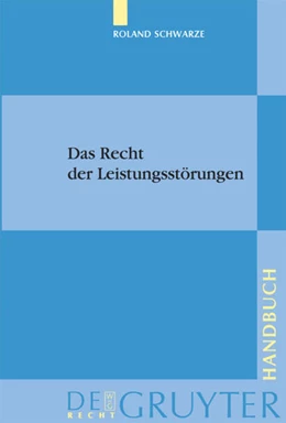 Abbildung von Schwarze | Das Recht der Leistungsstörungen | 1. Auflage | 2008 | beck-shop.de