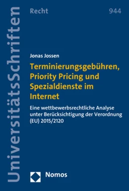 Abbildung von Jossen | Terminierungsgebühren, Priority Pricing und Spezialdienste im Internet | 1. Auflage | 2018 | beck-shop.de