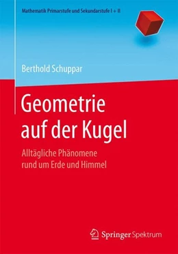 Abbildung von Schuppar | Geometrie auf der Kugel | 1. Auflage | 2016 | beck-shop.de