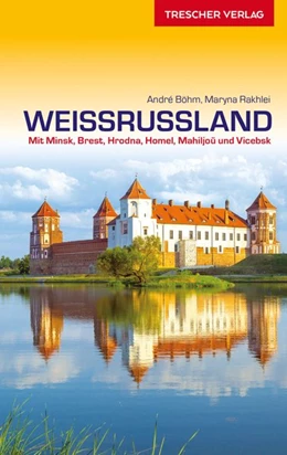 Abbildung von Böhm / Rakhlei | Reiseführer Weißrussland | 2. Auflage | 2019 | beck-shop.de