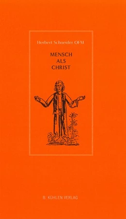 Abbildung von Schneider OFM | Mensch als Christ | 1. Auflage | 2018 | beck-shop.de