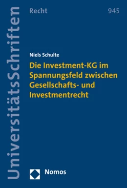 Abbildung von Schulte | Die Investment-KG im Spannungsfeld zwischen Gesellschafts- und Investmentrecht | 1. Auflage | 2018 | beck-shop.de