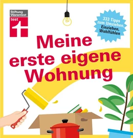 Abbildung von Eigner | Meine erste eigene Wohnung | 1. Auflage | 2018 | beck-shop.de