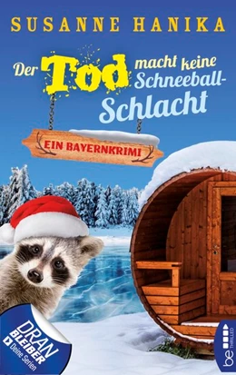 Abbildung von Hanika | Der Tod macht keine Schneeballschlacht | 1. Auflage | 2018 | beck-shop.de