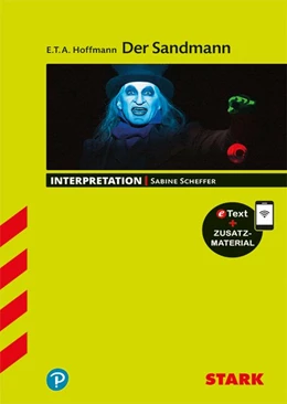 Abbildung von Scheffer | STARK Interpretationen Deutsch - E.T.A. Hoffmann: Der Sandmann | 1. Auflage | 2018 | beck-shop.de