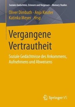 Abbildung von Dimbath / Kinzler | Vergangene Vertrautheit | 1. Auflage | 2018 | beck-shop.de