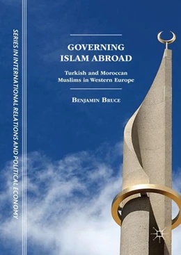 Abbildung von Bruce | Governing Islam Abroad | 1. Auflage | 2018 | beck-shop.de