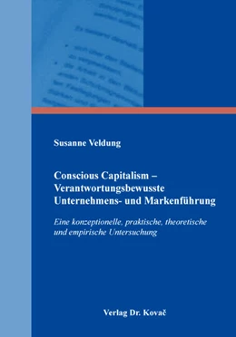 Abbildung von Veldung | Conscious Capitalism – Verantwortungsbewusste Unternehmens- und Markenführung | 1. Auflage | 2018 | 40 | beck-shop.de