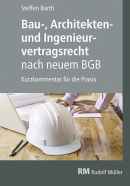 Abbildung von Barth | Bau-, Architekten- und Ingenieurvertragsrecht nach neuem BGB | 1. Auflage | 2018 | beck-shop.de