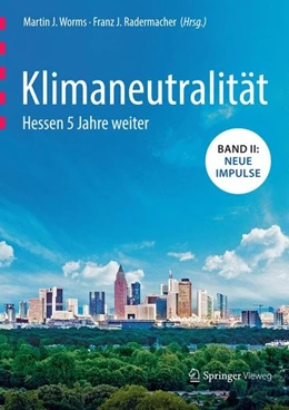 Abbildung von Worms / Radermacher | Klimaneutralität - Hessen 5 Jahre weiter | 2. Auflage | 2018 | beck-shop.de